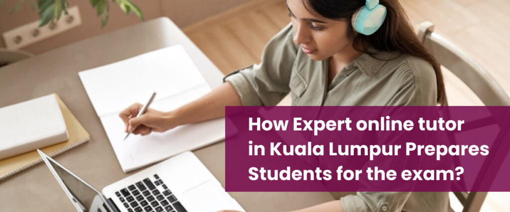 Expert online tutor in kuala lumpur